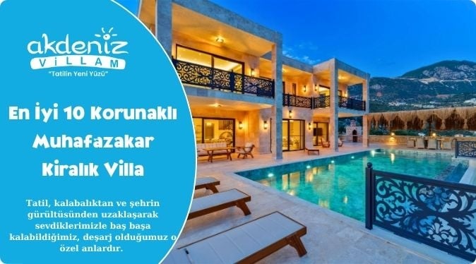 En İyi 10 Korunaklı Muhafazakar Kiralık Villa